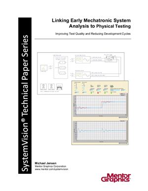 Linking Early Mechatronic System Analysis to Physical Testing