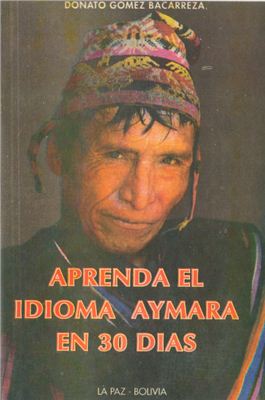 Aprenda el Idioma Aymará en 30 Días