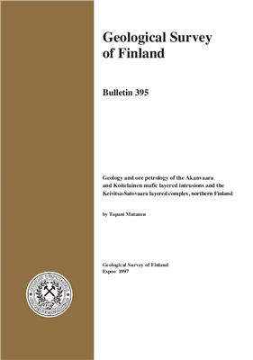 Geology and ore petrology of the Akanvaara and Koitelainen mafic layered intrusions and the Keivitsa-Satovaara layered complex, northern Finland