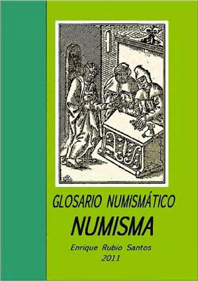 Glosario Numismático Numisma es de 2011