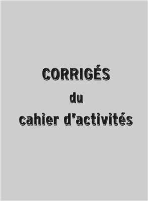 Alter Ego 2 Corrigés du cahier d'activités