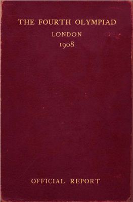 The Fourth Olympiad 1908 London