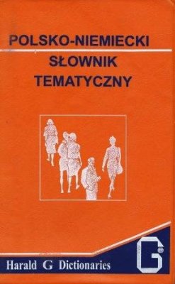 Polsko-niemiecki słownik tematyczny
