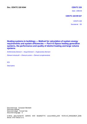 PrEN 15316-4-5: 2006(E) Heating Systems in Buildings-Method for Calculation of System Energy Requirements and System Efficiencies