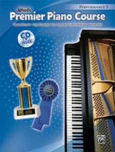 Alfred's Premier Piano Course. Performance 5