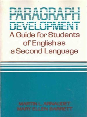 Paragraph Development - A Guide for Students of English As a Second Language