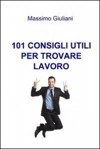 101 сonsigli utili per trovare lavoro