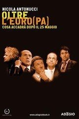 Oltre l'Euro(pa). Cosa accadrà dopo il 25 maggio