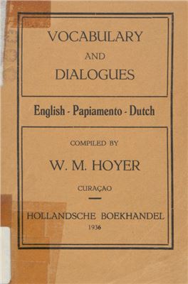 Vocabulary and dialogues: English-Papiamento-Dutch
