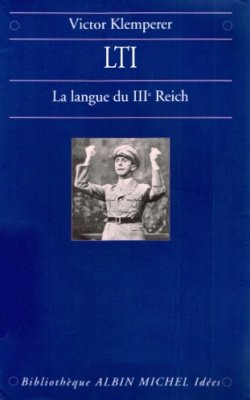 LTI, la langue du IIIe Reich: Carnets d'un philologue