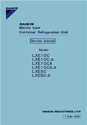 Marine type Conteiner Refrigeration Unit. Service manual. Model LXE1OC, LXE1OC-A, LXE1OCA, LXE1OCA-A, LXE5C, LXE5C-A