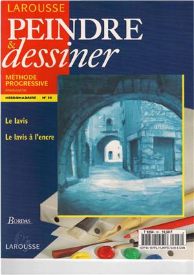 Peindre et Dessiner. Vol. 18. Le lavis. Le lavis à l'encre