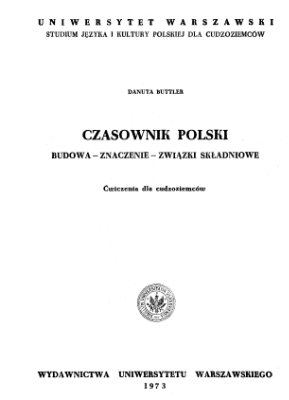 Czasownik polski: budowa - znaczenie - związki składniowe. Ćwiczenia dla cudzoziemców