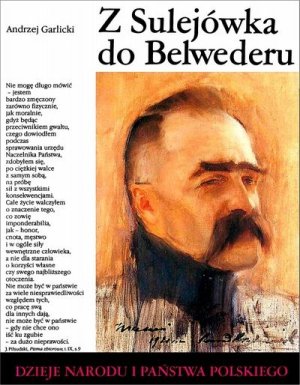 Z Sulejówka do Belwederu
