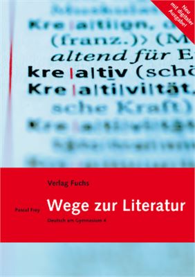 Wege zur Literatur. Deutsch am Gymnasium 4