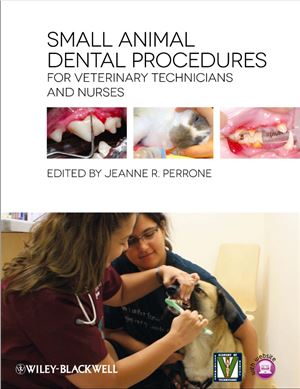 Small animal dental procedures for veterinary technicians and nurses