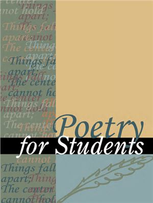 Poetry for students. Volume 16: presenting analysis, context and criticism on commonly studied poetry