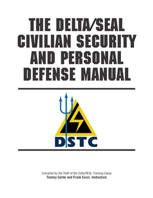 Carter Tommi, Cucci Frank, The delta seal civillian security and personal defense manual
