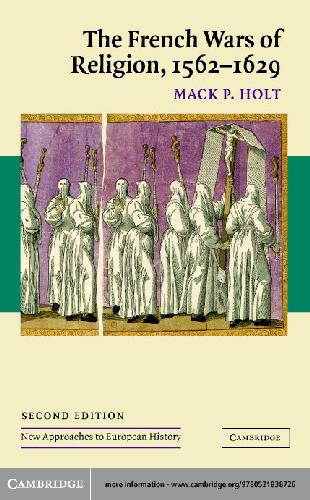 French Wars of Religion, 1562-1629