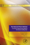 The Material Point Method. A Continuum-Based Particle Method for Extreme Loading Cases