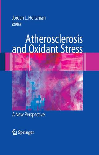 Atherosclerosis And Oxidant Stress - A New Perspective