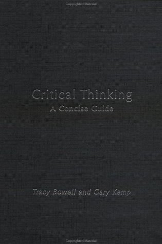 Critical Thinking: A Concise Guide