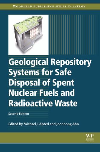 Geological repository systems for safe disposal of spent nuclear fuels and radioactive waste