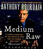 Medium Raw A Bloody Valentine to the World of Food and the People Who Cook