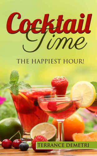 Cocktail Time The Happiest Hour!