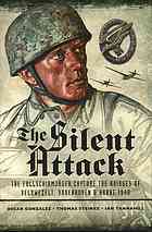 The Silent Attack: The Fallschirmjäger capture the bridges of Veldwezelt, Vroenhoven and Kanne 1940