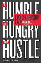 H3 leadership : be humble : stay hungry : always hustle