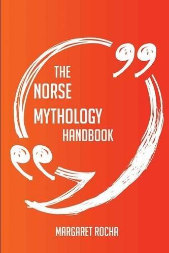 The Norse mythology Handbook: Everything You Need To Know About Norse mythology