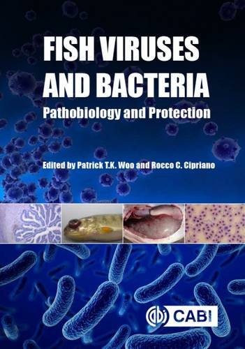 Fish viruses and bacteria : pathobiology and protection
