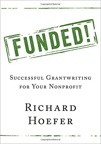 Funded! : successful grantwriting for your nonprofit