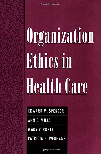 Organization ethics in health care / monograph