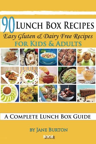 90 lunch box recipes : healthy lunchbox recipes for kids : a common sense guide & gluten free paleo lunch box cookbook for school & work