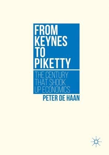 From Keynes to Piketty : the century that shook up economics