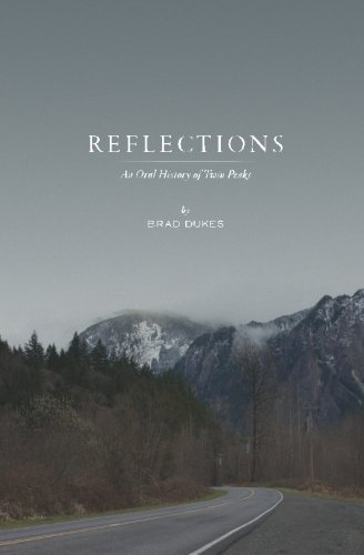 Reflections : an oral history of Twin Peaks