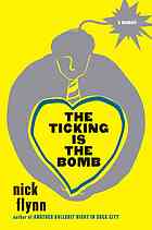 The ticking is the bomb : a memoir