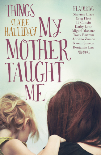CHThings My Mother Taught Me