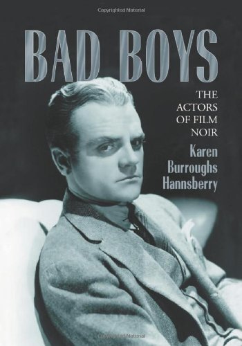 Bad Boys: The Actors of the Film Noir