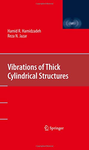 Vibrations of thick cylindrical structures