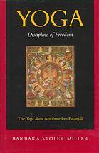 Yoga : discipline of freedom : the Yoga Sutra attributed to Patanjali : a translation of the text, with commentary, introduction, and glossary of keywords