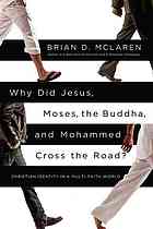 Why did Jesus, Moses, the Buddha, and Mohammed cross the road? : Christian identity in a multi-faith world