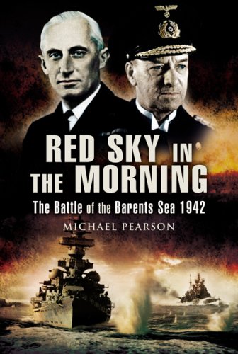 Red Sky in the Morning : the Battle of the Barants Sea 1942
