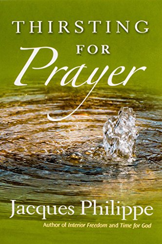 Thirsting for prayer