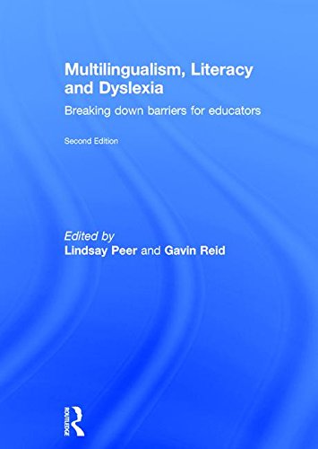 Multilingualism, Literacy and Dyslexia: Breaking down barriers for educators 2 Edition