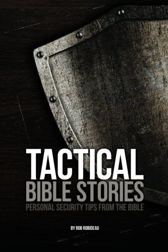 Tactical Bible Stories: Personal Security Tips from the Bible