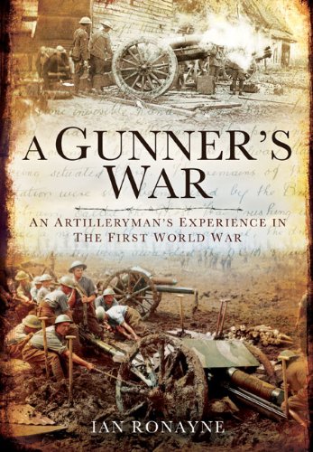 A Gunner's War : an Artilleryman's Experience in the First World War