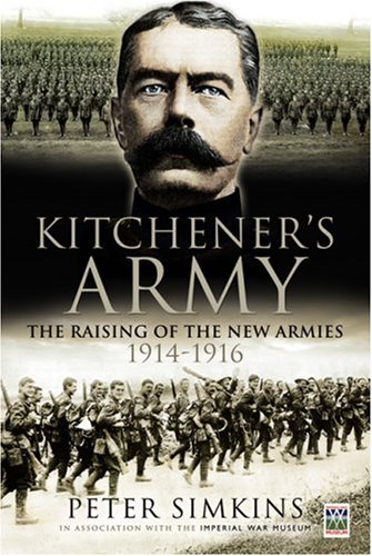 Kitchener's army : the raising of the new armies, 1914-1916